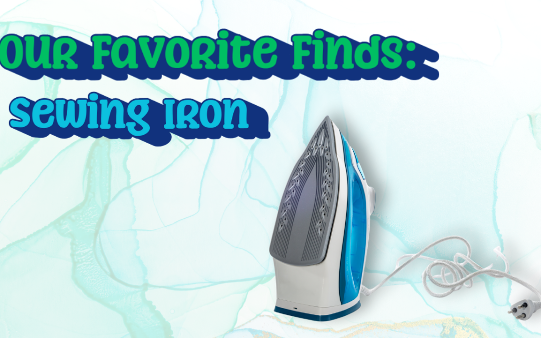 Sewing Iron Recommendation